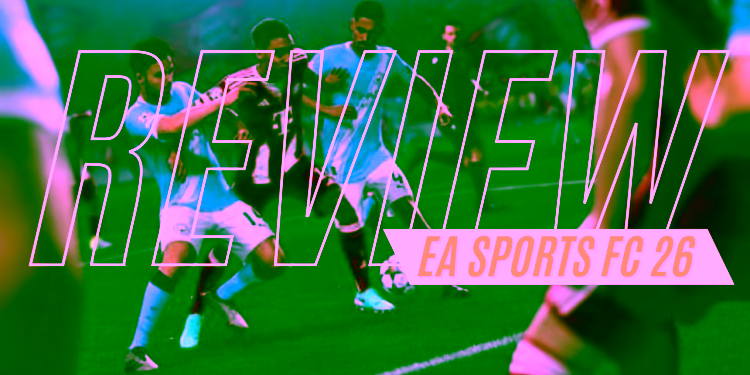 EA Sports FC 26 | Review